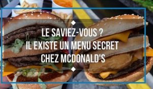 Le saviez-vous  Il existe un menu secret chez McDonalds