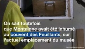 Bordeaux : Le musée d’Aquitaine pense être « probablement en présence du corps de Michel de Montaigne »