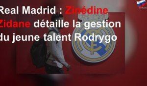 Real Madrid : Zinédine Zidane détaille la gestion du jeune talent Rodrygo