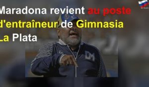 Maradona revient au poste d&#39;entraîneur de Gimnasia La Plata