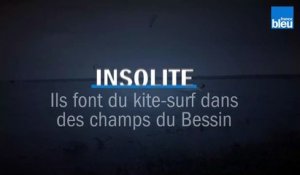 INSOLITE - Ils font du kite-surf dans des champs du Bessin