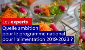 Quelle ambition pour le programme national pour l'alimentation 2019-2023 ?
