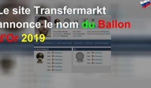 Le site Transfermarkt annonce le nom du Ballon d&#39;Or 2019