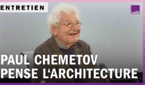 Paul Chemetov pense l’architecture