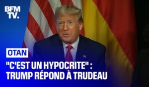"C'est un hypocrite": Trump répond à une petite phrase de Trudeau