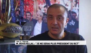 M. Boudjellal : "Je ne serai plus président du RCT à la fin de saison