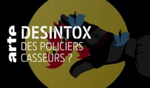 Des policiers casseurs ? | 10/12/2019 | Désintox | ARTE