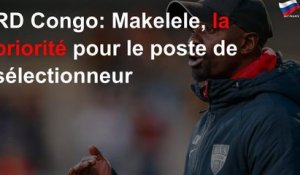 RD Congo: Makelele, la priorité pour le poste de sélectionneur