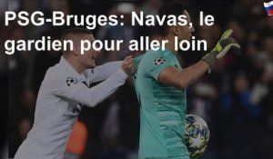 PSG-Bruges: Navas, le gardien pour aller loin