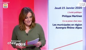 Invité : Philippe Martinez - Bonjour chez vous ! (23/01/2020)