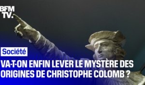 Plus de 500 ans après sa mort, va-t-on enfin connaître les origines de Christophe Colomb, le marin qui a découvert l'Amérique ?