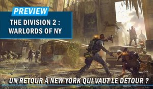 THE DIVISION 2 : WARLORDS OF NY | PREVIEW