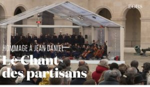 Hommage à Jean Daniel : Le Chant des partisans par le Chœur de l'Armée française