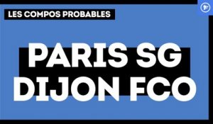 PSG - Dijon : les compositions probables