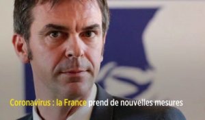 Coronavirus : la France prend de nouvelles mesures