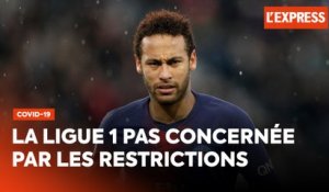 Covid-19 en France : la Ligue 1 pas concernée par les restrictions
