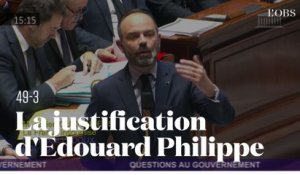 Edouard Philippe justifie le recours au 49-3 devant les députés à l'Assemblée nationale