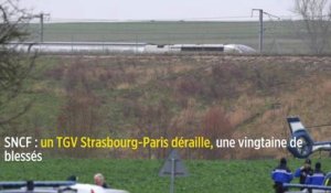 SNCF : un TGV Strasbourg-Paris déraille, le conducteur blessé, une vingtaine de blessés