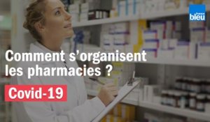 Comment s'organisent les pharmacies face au covid-19 ?