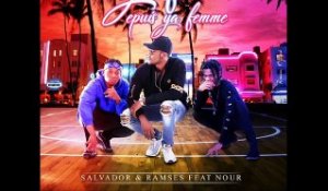 NOUR Featuring RAMSES & SALVADOR- YA FEMME EPUIS YA FEMME(Audio)