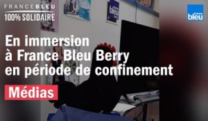 En immersion à France Bleu Berry en période de confinement