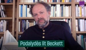 Podalydès lit Beckett #CulturePrime