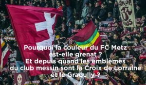 FC Metz : la Lorraine est Grenat !