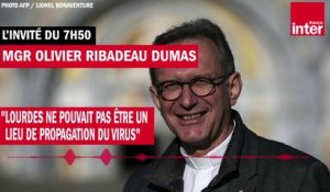 Mgr Olivier Ribadeau Dumas : "Lourdes ne pouvait pas être un lieu de propagation du virus"