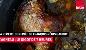 L'agneau : la recette du gigot de 7 heures - La recette de François-Régis Gaudry