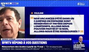 Nous avons réservé nos vacances d'été dans un camping en Espagne. Allons nous pouvoir partir, et si non, allons-nous être remboursés? BFMTV répond à vos questions