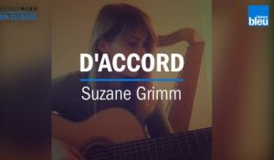 Confinement : Suzane Grimm reprend sa guitare pour vous chanter "D'accord"