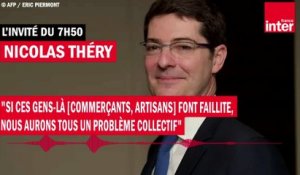 Nicolas Théry : "Si ces gens-là [commerçants, artisans] font faillite, nous aurons tous un problème collectif"
