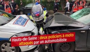Hauts-de-Seine : deux policiers à moto attaqués par un automobiliste