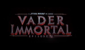 Vader Immortal : A Star Wars VR Series - Bande-annonce de l'Épisode II