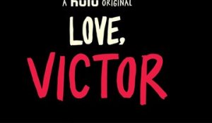 Love Victor - Trailer saison 1