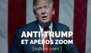 Culture Week by Culture Pub - Anti-Trump et Apéros Zoom