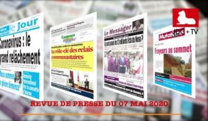 REVUE DE PRESSE CAMEROUNAISE DU 07 MAI 2020