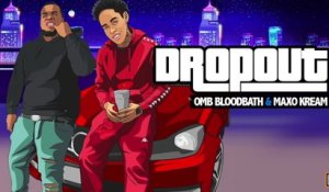 OMB Bloodbath - Dropout (Lyric Video)