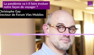 La pandémie va t-il faire évoluer notre façon de voyager ?