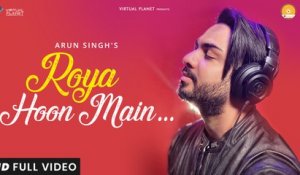 Roya Hoon Main | Arun Singh | Virtual Planet Music | Atif Ali | AS Originals