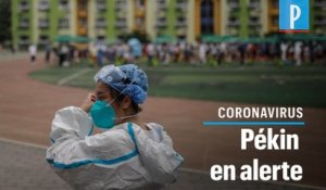 Pékin en alerte à cause de nouveaux cas de coronavirus