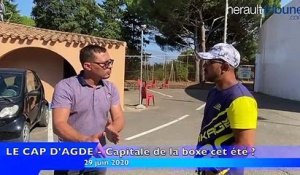 LE CAP D'AGDE - Capitale de la boxe cet été ?