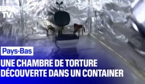 Une chambre de torture a été découverte dans un container aux Pays-Bas