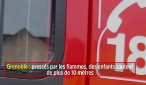 Grenoble : pressés par les flammes, des enfants sautent de plus de 10 mètres