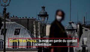 Covid-19 en France : la mise en garde du conseil scientifique  