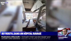 Beyrouth: situé à deux kilomètres du lieu des explosions, cet hôpital a été ravagé