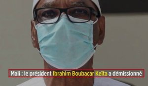 Mali : le président Ibrahim Boubacar Keïta a démissionné