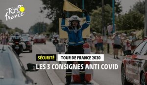 #TDF2020 - Les 3 consignes anti Covid