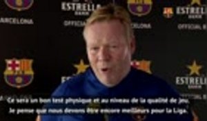 Barça - Koeman : "Les joueurs ont bien progressé physiquement"