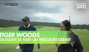 Tiger Woods "j'ai essayé de faire un parcours créatif "